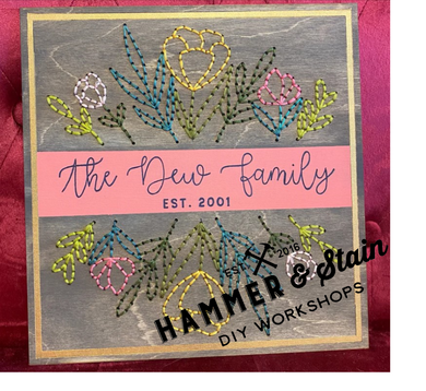 Embroidery on Wood, Family Name & Floral $30 Thursdays